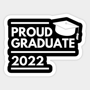 Proud Graduate 2022. Simple Typography White Graduation 2022 Design With Graduation Cap. Sticker